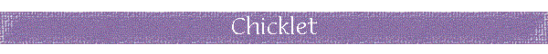 Chicklet