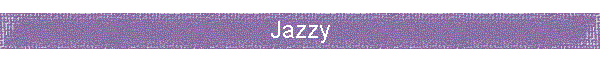 Jazzy