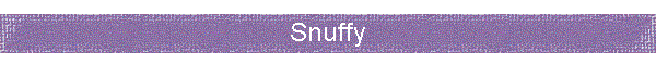 Snuffy